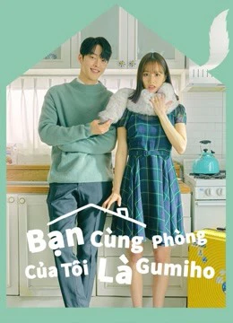 Bạn Cùng Phòng Của Tôi Là Gumiho | My Roommate is a Gumiho (2021) Bạn Cùng Phòng Của Tôi Là Gumiho | My Roommate is a Gumiho (2021)