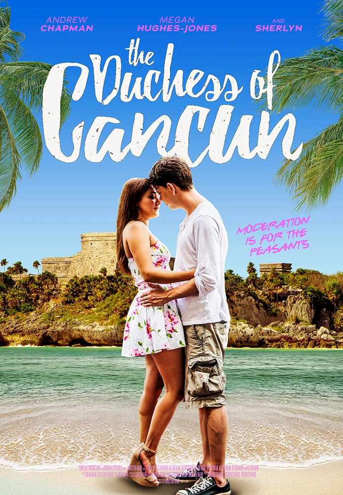 Chuyện Tình Cancun | The Duchess of Cancun (2017) Chuyện Tình Cancun | The Duchess of Cancun (2017)