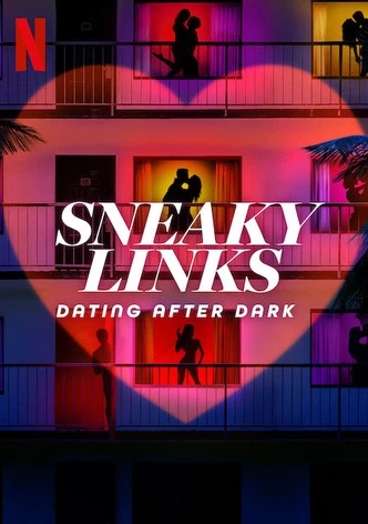 Mối Quan Hệ Lén Lút: Hẹn Hò Bí Mật | Sneaky Links: Dating After Dark (2025)