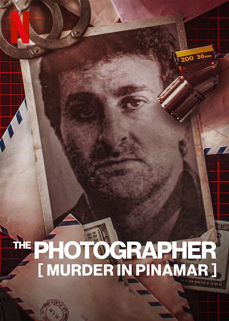 Nhiếp ảnh gia: Vụ sát hại José Luis Cabezas | The Photographer: Murder in Pinamar (2022) Nhiếp ảnh gia: Vụ sát hại José Luis Cabezas | The Photographer: Murder in Pinamar (2022)
