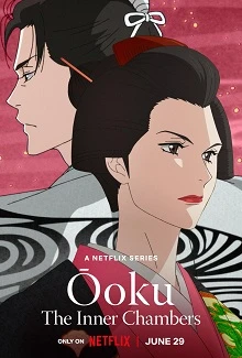 Ooku: Nam nhân hậu cung | Ooku: The Inner Chamber (2023) Ooku: Nam nhân hậu cung | Ooku: The Inner Chamber (2023)