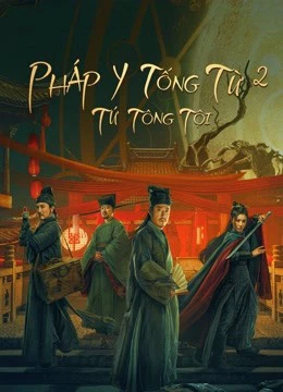 Pháp Y Tống Từ 2: Tứ Tông Tội | Work in Vain Song Ci (2021) Pháp Y Tống Từ 2: Tứ Tông Tội | Work in Vain Song Ci (2021)