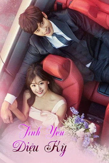 Tình Yêu Diệu Kỳ | My Secret Romance (2017) Tình Yêu Diệu Kỳ | My Secret Romance (2017)