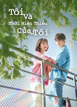 Tôi Và Thời Niên Thiếu Của Tôi | Flourish in time (2021) Tôi Và Thời Niên Thiếu Của Tôi | Flourish in time (2021)